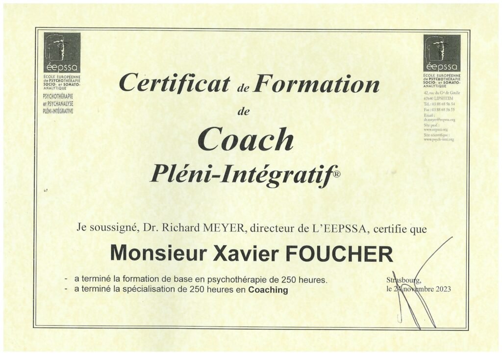 Certificat de Coach Intégratif de Xavier Foucher, coach de vie à Paris 11, délivré par l’École Européenne de Psycho-Socio et Somato-Analyse du Dr Richard Meyer, attestant d’une formation sérieuse en accompagnement psychocorporel et coaching de vie.