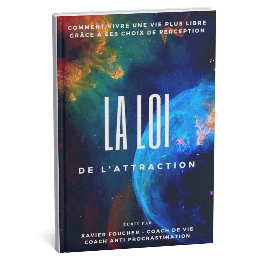 Guide offert sur la loi de l'attraction par Xavier Foucher