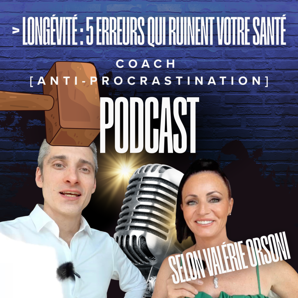 Illustration du podcast de Xavier Foucher avec Valérie Orsoni sur la longévité et les 5 erreurs qui ruinent la santé