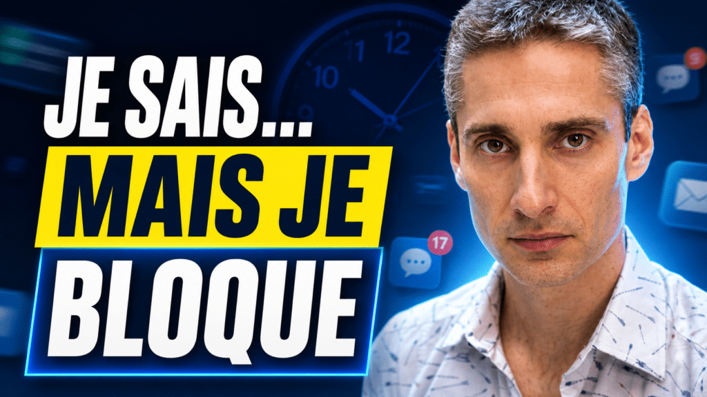 Vignette de la bande-annonce YouTube de Xavier Foucher montrant son regard face caméra avec le texte “Je sais… mais je bloque”, pour illustrer la procrastination, la surcharge mentale et la difficulté à passer à l’action.