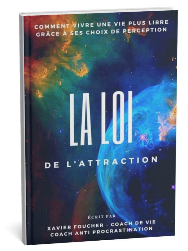 Guide offert sur la loi de l'attraction par Xavier Foucher
